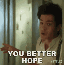 You Better Hope Jonathan Larson GIF - You Better Hope Jonathan Larson Andrew Garfield GIFs