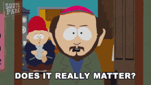 Does It Really Matter Gerald Broflovski GIF - Does It Really Matter Gerald Broflovski South Park GIFs