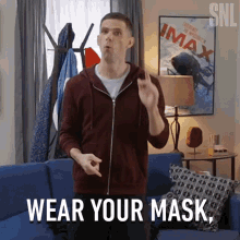 wear your mask stay home and hang in there chase wexler mikey day saturday night live stop the spread