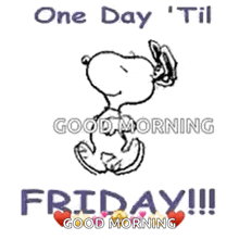 a cartoon of snoopy saying good morning friday