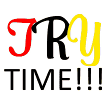 try time