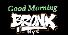 Good Morning Bronx GIF - Good Morning Bronx GIFs