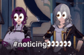 two anime characters are standing next to each other and the words #noticing are visible