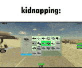 a screenshot of a video game with the words kidnapping written above it