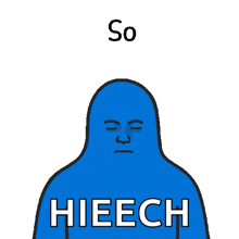 a blue cartoon character with a sad face and the words sweet hieech .