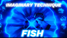 a blue background with the words imaginary technique fish