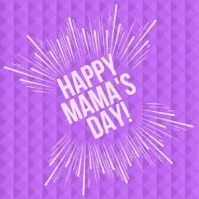 Happy Mothers Day Happy Mamas Day GIF - Happy Mothers Day Happy Mamas Day GIFs