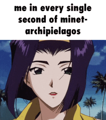 a picture of a girl with the words me in every single second of minet archipelagos on it