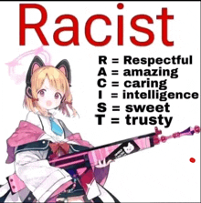 a picture of a girl holding a gun with the words racist on it