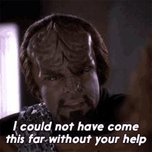 I Could Not Have Come This Far Without Your Help Worf GIF - I Could Not Have Come This Far Without Your Help Worf Star Trek GIFs