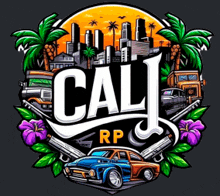 a logo for cali rp with a car , flowers , palm trees and guns