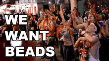 We Want Beads Mardi Gras GIF - New Orleans Mardi Gras Party GIFs