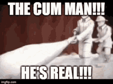 Cum Cum Man GIF - Cum Cum Man The Cum Man Is Real GIFs