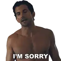 a shirtless man says i 'm sorry in a sticker
