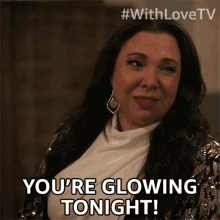 Youre Glowing Tonight With Love GIF - Youre Glowing Tonight With Love You Look Blooming GIFs