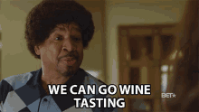 We Can Go Wine Tasting Date Night GIF - We Can Go Wine Tasting Date Night Ideas GIFs