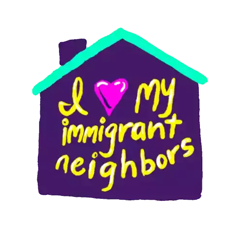 I Love My Immigrant Neighbors I Love My Neighbors Sticker - I Love My Immigrant Neighbors Immigrant Neighbors I Love My Neighbors Stickers