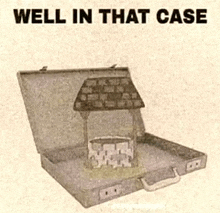 a picture of a well in a briefcase with the words well in that case above it