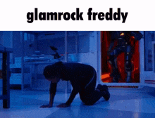 a woman is crawling on the floor with the words glamrock freddy written above her