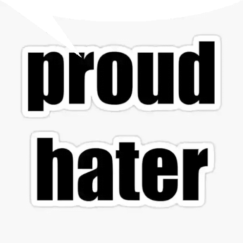 Hater Proud Sticker