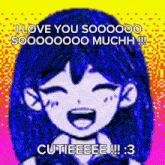 a cartoon girl with blue hair is smiling and says `` i love you sooooooo sooooooo much !! ''