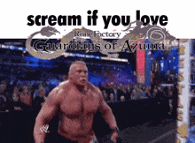 a picture of a wrestling match with the words scream if you love guardians of azuma on it