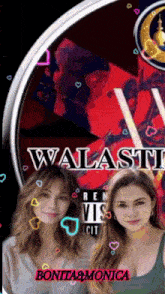 two women standing next to each other in front of a sign that says walasti