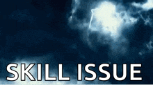 skill issue is written in white letters on a dark blue background