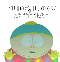 Dude Look At That Eric Cartman Sticker - Dude Look At That Eric Cartman South Park Stickers