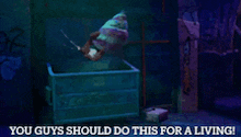 a poster that says " you guys should do this for a living " on it