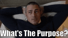 Chicago Fire Kelly Severide GIF - Chicago Fire Kelly Severide Whats The Purpose GIFs