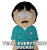 Yeah Everything Sucks Randy Marsh Sticker - Yeah Everything Sucks Randy Marsh South Park Stickers