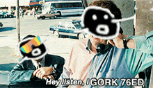 a man talking on a cell phone with a speech bubble that says hey listen igork 76ed