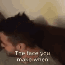 The Face GIF - The Face You GIFs