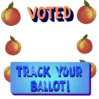 a sign that says " voted track your ballot " is surrounded by peaches