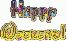 Happy Weekend Weekend GIF - Happy Weekend Weekend Greetings GIFs