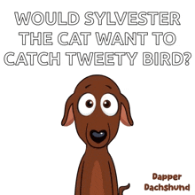 would sylvester the cat want to catch tweety bird
