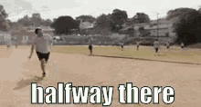 Halfway There GIF - Halfway There Almost There There GIFs