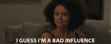 I Guess Im A Bad Influence Oh No GIF - I Guess Im A Bad Influence Oh No Sarcastic GIFs