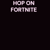 a cartoon rabbit with the words `` hop on fortnite '' written on it 's face .