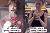 a girl who is going to be okay is drinking a smoothie