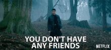 You Dont Have Any Friends Adam Dimarco GIF - You Dont Have Any Friends Adam Dimarco Dario GIFs