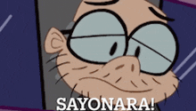 a cartoon of a man with glasses and the words sayonara