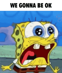 We Gonna Be Ok Spongebob Crying GIF - We Gonna Be Ok Spongebob Crying GIFs