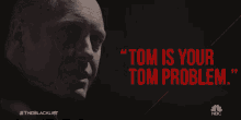 Tom Is Your Tom Problem Problem GIF - Tom Is Your Tom Problem Problem Not My Problem GIFs