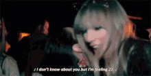 22 Taylor Swift GIF - 22 Taylor Swift Im Feeling22 GIFs