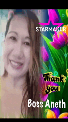 a picture of a woman with flowers and the words starmaker thank you boss aneth