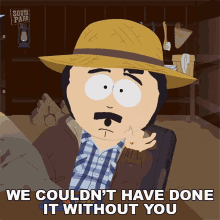 We Couldnt Have Done It Without You Randy Marsh GIF - We Couldnt Have Done It Without You Randy Marsh South Park GIFs