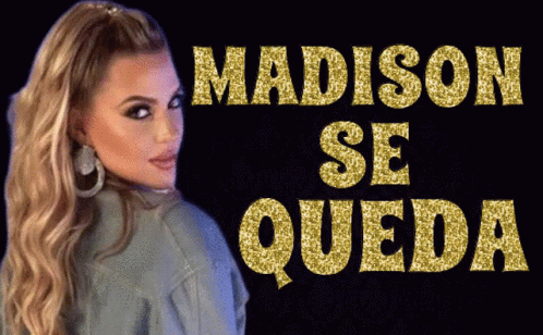 Madison Madison Anderson GIF - Madison Madison Anderson Madison Se Queda -  Discover & Share GIFs