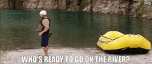 Whos Ready River GIF - Whos Ready River Boat GIFs